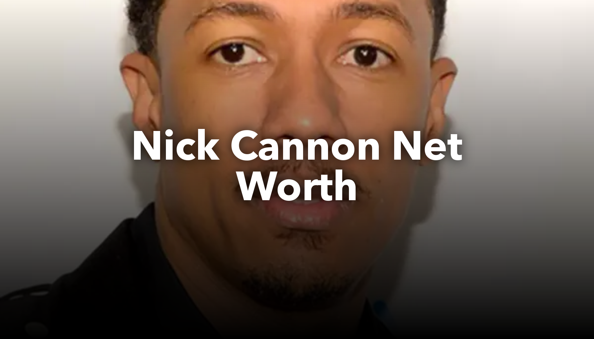 Nick Cannon Net Worth nichesss